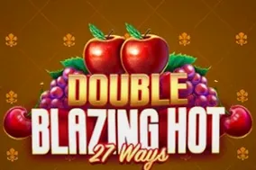 Double Blazing Hot 27 Ways